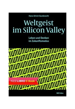 Abbildung von Gumbrecht | Weltgeist im Silicon Valley | 1. Auflage | 2018 | beck-shop.de