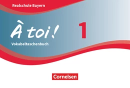 Abbildung von À toi ! Band 1 - Bayern - Vokabeltaschenbuch | 1. Auflage | 2019 | beck-shop.de