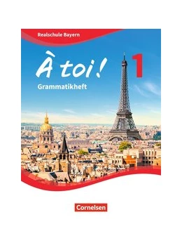 Abbildung von À toi ! Band 1 - Bayern - Grammatikheft | 1. Auflage | 2019 | beck-shop.de