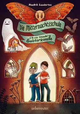 Abbildung von Lambertus | Die Mitternachtsschule - Erste Stunde Geisterkunde | 1. Auflage | 2019 | beck-shop.de