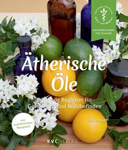Abbildung von Hillert | Ätherische Öle | 1. Auflage | 2018 | beck-shop.de