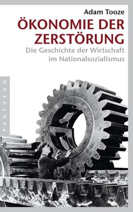 Abbildung von Tooze | Ökonomie der Zerstörung | 1. Auflage | 2018 | beck-shop.de