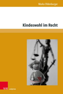 Abbildung von Oldenburger | Kindeswohl im Recht | 1. Auflage | 2018 | beck-shop.de