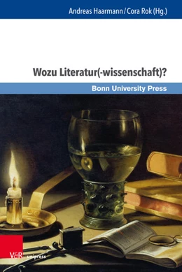 Abbildung von Haarmann / Rok | Wozu Literatur(-wissenschaft)? | 1. Auflage | 2019 | beck-shop.de