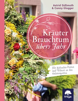 Abbildung von Süßmuth / Glogger | Kräuterbrauchtum | 1. Auflage | 2019 | beck-shop.de