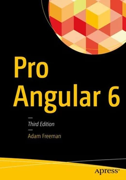 Abbildung von Freeman | Pro Angular 6 | 3. Auflage | 2018 | beck-shop.de