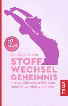 Abbildung von Weaver | Stoffwechselgeheimnis | 2. Auflage | 2018 | beck-shop.de
