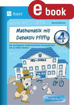 Abbildung von Wehren | Mathematik mit Detektiv Pfiffig Klasse 4 | 1. Auflage | 2023 | beck-shop.de