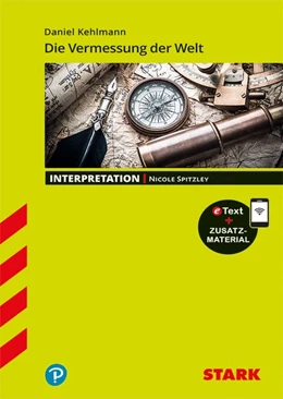 Abbildung von Spitzley | STARK Interpretationen Deutsch - Daniel Kehlmann: Die Vermessung der Welt | 1. Auflage | 2018 | beck-shop.de