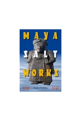 Abbildung von McKillop | Maya Salt Works | 1. Auflage | 2019 | beck-shop.de