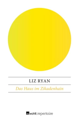 Abbildung von Ryan | Das Haus im Zikadenhain | 1. Auflage | 2018 | beck-shop.de