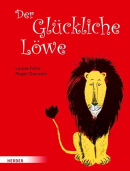 Abbildung von Fatio | Der Glückliche Löwe | 1. Auflage | 2018 | beck-shop.de