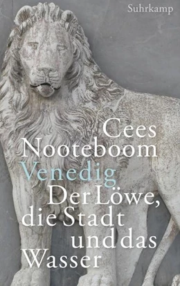 Abbildung von Nooteboom | Venedig. Der Löwe, die Stadt und das Wasser | 2. Auflage | 2019 | beck-shop.de