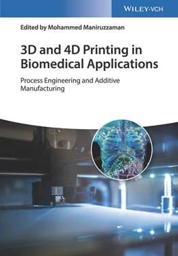 Abbildung von Maniruzzaman | 3D and 4D Printing in Biomedical Applications | 1. Auflage | 2019 | beck-shop.de