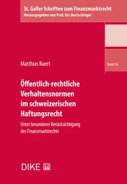 Abbildung von Kuert | Öffentlich-rechtliche Verhaltensnormen im schweizerischen Haftungsrecht | 1. Auflage | 2019 | Band 16 | beck-shop.de