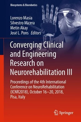 Abbildung von Masia / Micera | Converging Clinical and Engineering Research on Neurorehabilitation III | 1. Auflage | 2018 | beck-shop.de