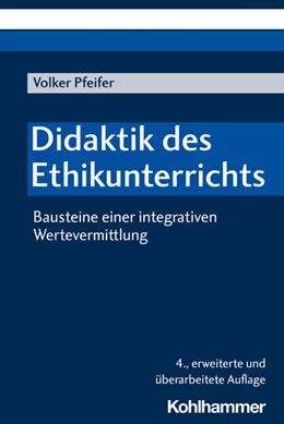 Abbildung von Pfeifer | Didaktik des Ethikunterrichts | 4. Auflage | 2020 | beck-shop.de