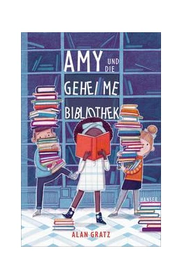Abbildung von Gratz | Amy und die geheime Bibliothek | 1. Auflage | 2019 | beck-shop.de