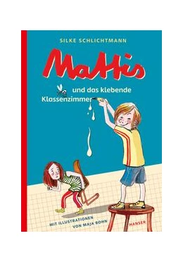 Abbildung von Schlichtmann | Mattis und das klebende Klassenzimmer | 1. Auflage | 2019 | beck-shop.de