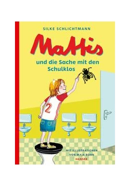 Abbildung von Schlichtmann | Mattis und die Sache mit den Schulklos | 1. Auflage | 2019 | beck-shop.de