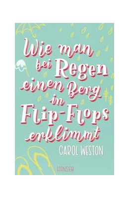 Abbildung von Weston | Wie man bei Regen einen Berg in Flip-Flops erklimmt | 1. Auflage | 2019 | beck-shop.de