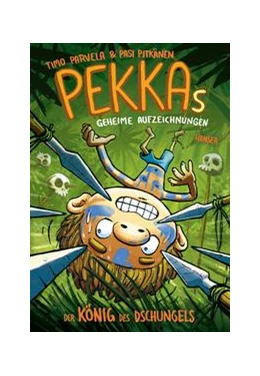 Abbildung von Parvela | Pekkas geheime Aufzeichnungen - Der König des Dschungels | 1. Auflage | 2019 | beck-shop.de