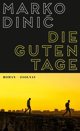 Abbildung von Dinic | Die guten Tage | 1. Auflage | 2019 | beck-shop.de
