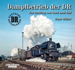 Abbildung von Müller | Dampfbetrieb der DR | 1. Auflage | 2021 | beck-shop.de