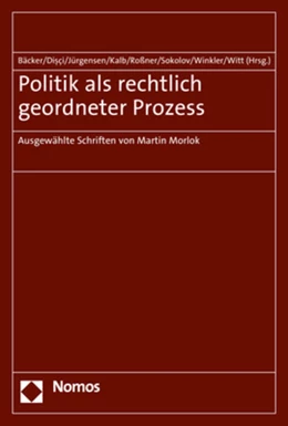 Abbildung von Bäcker / Disci | Politik als rechtlich geordneter Prozess | 1. Auflage | 2018 | beck-shop.de