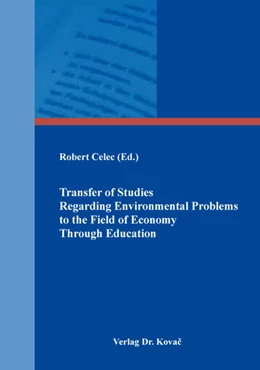 Abbildung von Celec | Transfer of Studies Regarding Environmental Problems to the Field of Economy Through Education | 1. Auflage | 2018 | 188 | beck-shop.de