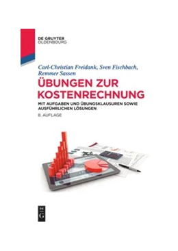 Abbildung von Freidank / Sassen | Übungen zur Kostenrechnung | 8. Auflage | 2020 | beck-shop.de