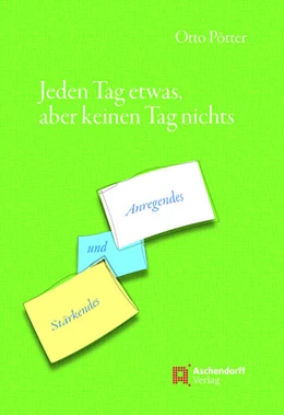 Abbildung von Pötter | Jeden Tag etwas, aber keinen Tag nichts | 1. Auflage | 2018 | beck-shop.de