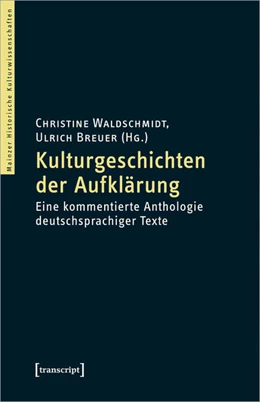 Abbildung von Waldschmidt / Breuer | Kulturgeschichten der Aufklärung | 1. Auflage | 2026 | beck-shop.de