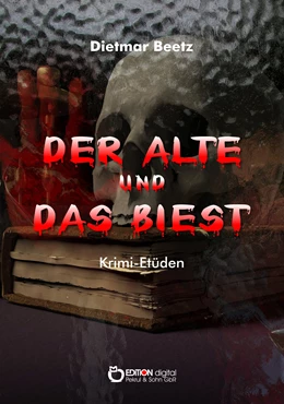 Abbildung von Beetz | Der Alte und das Biest | 1. Auflage | 2018 | beck-shop.de