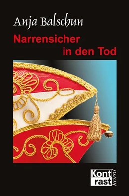 Abbildung von Balschun | Narrensicher in den Tod | 1. Auflage | 2018 | beck-shop.de