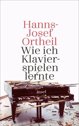 Abbildung von Ortheil | Wie ich Klavierspielen lernte | 1. Auflage | 2019 | beck-shop.de
