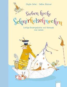 Abbildung von Sailer | Sieben kecke Schnirkelschnecken | 1. Auflage | 2019 | beck-shop.de