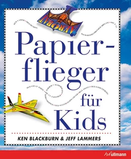 Abbildung von Blackburn / Lammers | Papierflieger für Kids | 1. Auflage | 2019 | beck-shop.de