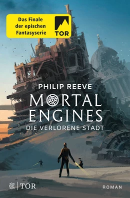 Abbildung von Reeve | Mortal Engines - Die verlorene Stadt | 1. Auflage | 2019 | beck-shop.de