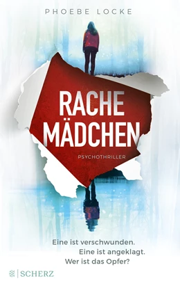 Abbildung von Locke | Rachemädchen- Eine ist verschwunden. Eine ist angeklagt. Wer ist das Opfer? | 1. Auflage | 2019 | beck-shop.de