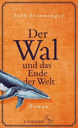 Abbildung von Ironmonger | Der Wal und das Ende der Welt | 1. Auflage | 2019 | beck-shop.de