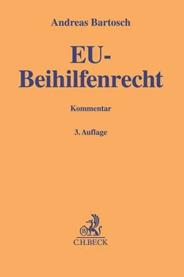 Abbildung von Bartosch | EU-Beihilfenrecht: EU-BeihilfenR
 | 3. Auflage | 2020 | beck-shop.de