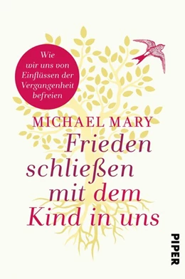 Abbildung von Mary | Frieden schließen mit dem Kind in uns | 1. Auflage | 2019 | beck-shop.de