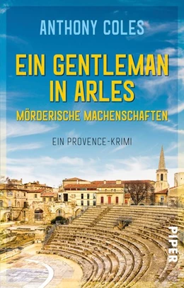 Abbildung von Coles | Ein Gentleman in Arles - Mörderische Machenschaften | 1. Auflage | 2019 | beck-shop.de