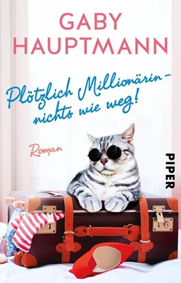 Abbildung von Hauptmann | Plötzlich Millionärin - nichts wie weg! | 1. Auflage | 2019 | beck-shop.de