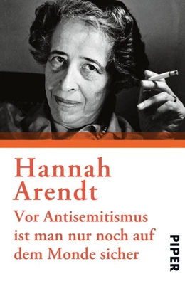 Abbildung von Arendt / Knott | Vor Antisemitismus ist man nur noch auf dem Monde sicher | 1. Auflage | 2019 | beck-shop.de