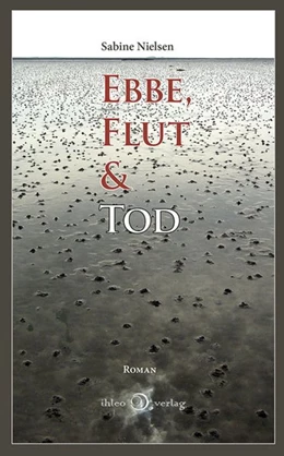 Abbildung von Nielsen | Ebbe, Flut & Tod | 1. Auflage | 2016 | beck-shop.de