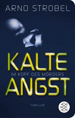 Abbildung von Strobel | Im Kopf des Mörders - Kalte Angst | 1. Auflage | 2019 | 2 | beck-shop.de