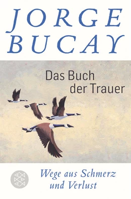Abbildung von Bucay | Das Buch der Trauer | 3. Auflage | 2019 | beck-shop.de