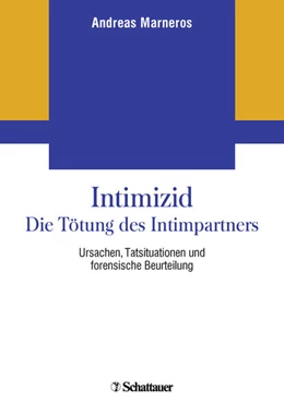 Abbildung von Marneros | Intimizid - Die Tötung des Intimpartners | 1. Auflage | 2018 | beck-shop.de